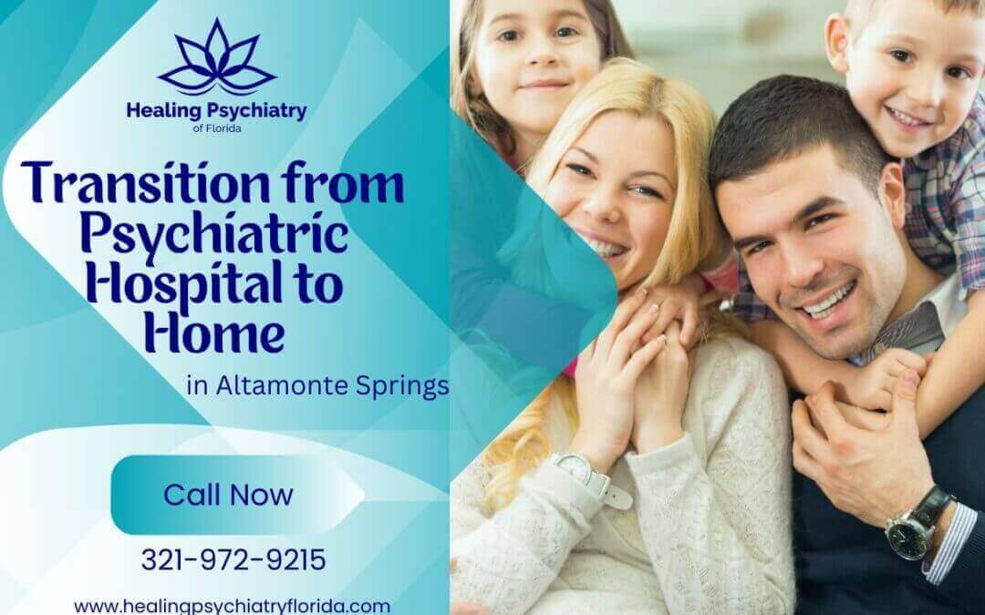 Transition from Psychiatric Hospital to Home