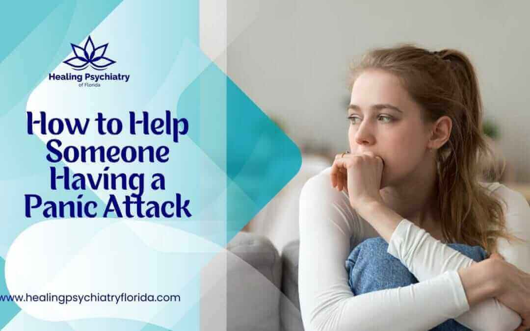How to Help Someone Having a Panic Attack