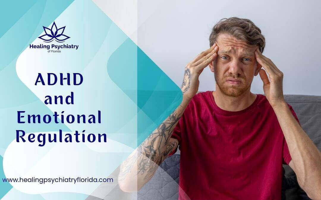 ADHD and Emotional Regulation