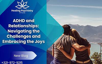 ADHD and Relationships: Facing Challenges, Embracing Joys
