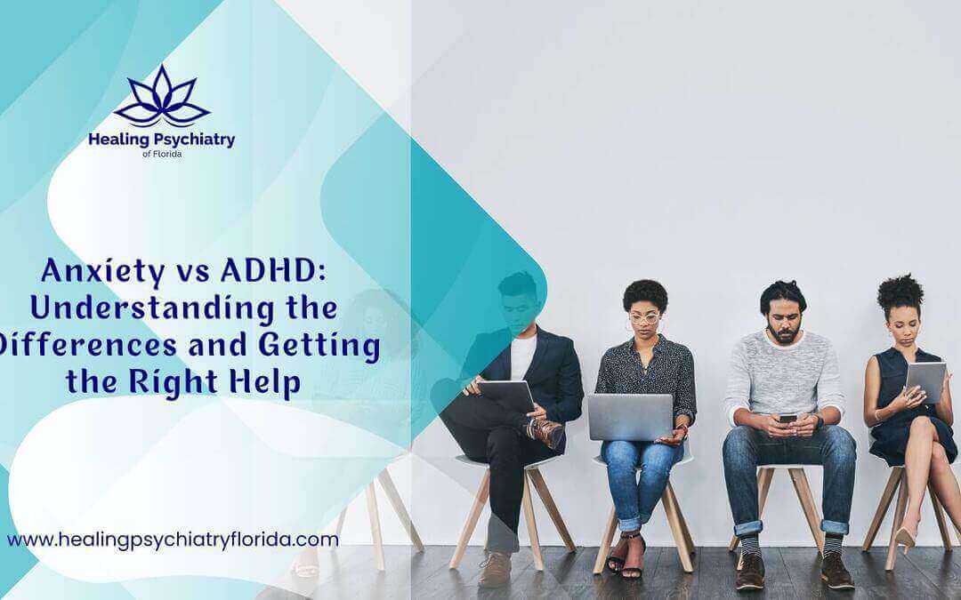 Anxiety or ADHD? Learn the Key Differences