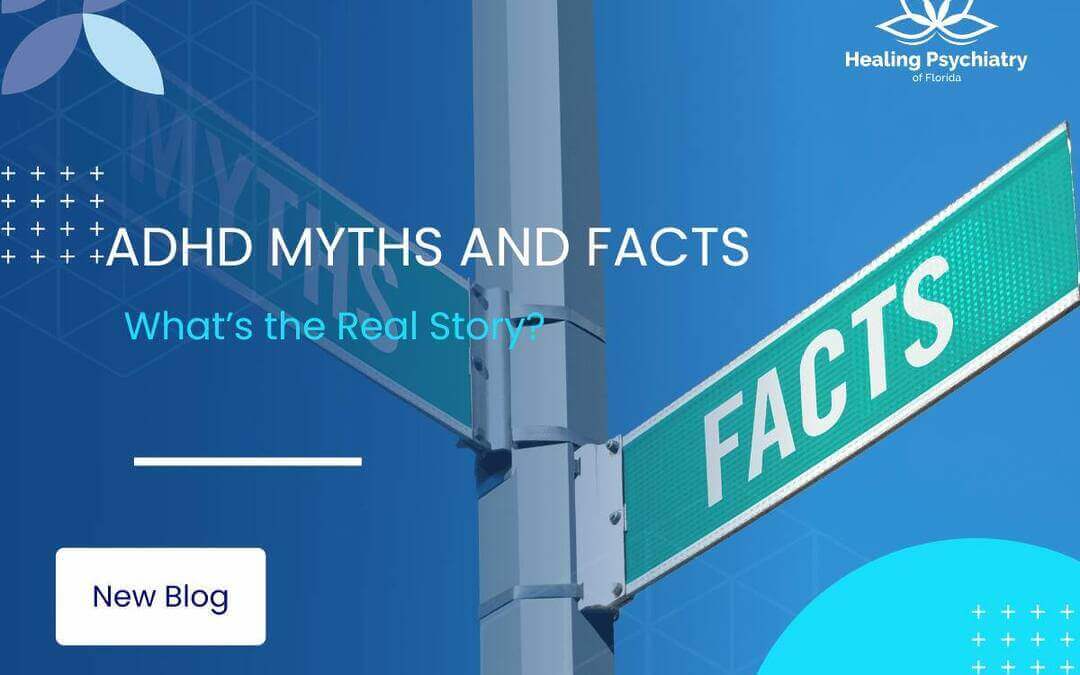 ADHD Myths and Facts: What’s the Real Story?