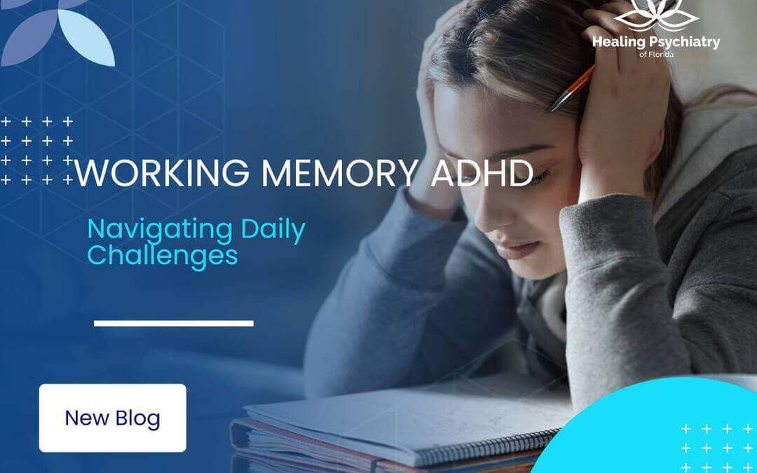 Working Memory ADHD: Navigating Daily Challenges