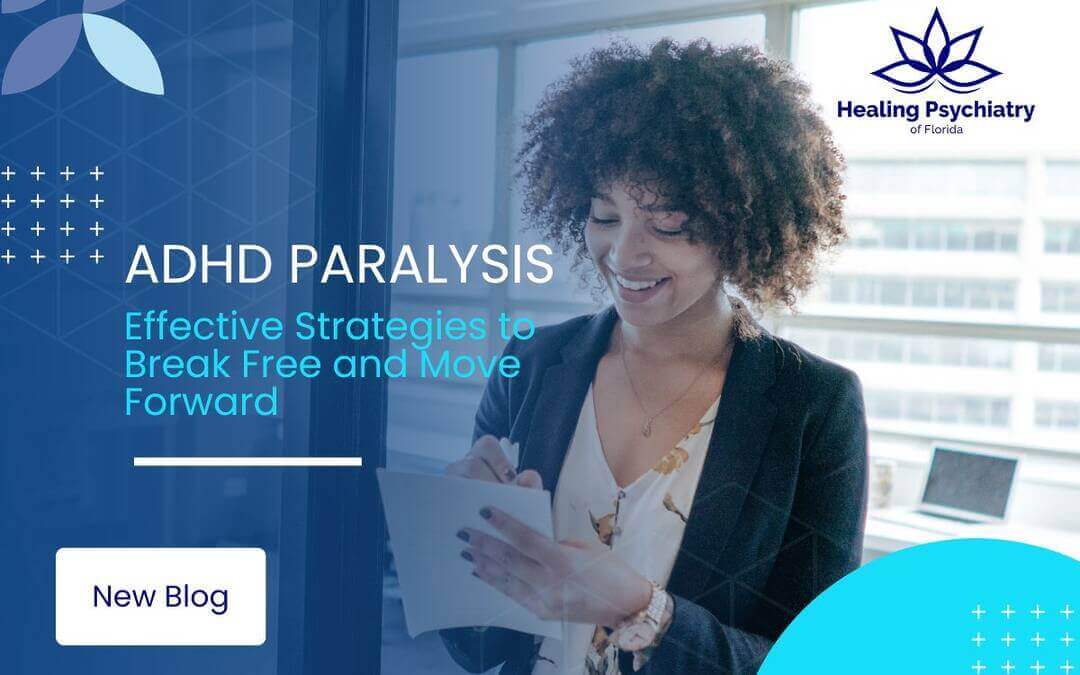 ADHD Paralysis: Effective Strategies to Break Free and Move Forward