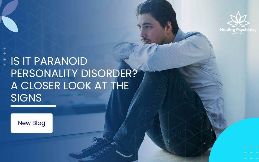 Is It Paranoid Personality Disorder? A Closer Look at the Signs
