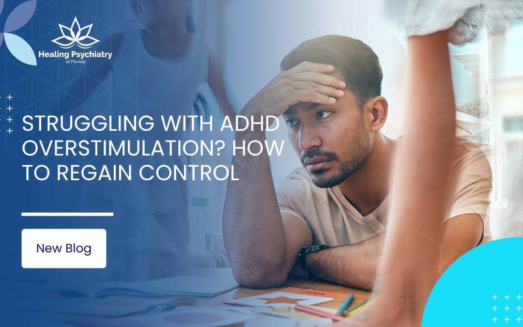 Struggling with ADHD Overstimulation? How to Regain Control