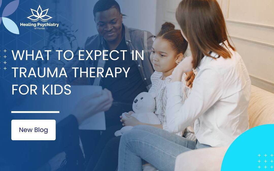 What to Expect in Trauma Therapy for Kids